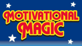 Motivational Magic Motivational Magic